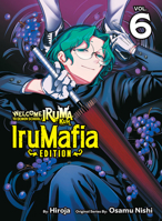 Welcome to Demon School! Iruma-kun: IruMafia Edition 6 1647296390 Book Cover