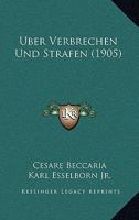 Uber Verbrechen Und Strafen (1905) 1160291810 Book Cover
