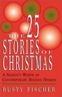 The 25 Stories of Christmas 0738864374 Book Cover