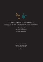 Complexity Economics: Proceedings of the Santa Fe Institute's 2019 Fall Symposium 1947864378 Book Cover