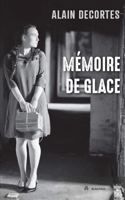 Mémoire de glace (French Edition) 2959338812 Book Cover