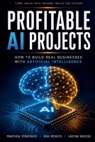Profitable AI Projects B0HC67PXV6 Book Cover