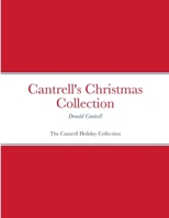 Cantrell's Christmas Collection: The Cantrell Holiday Collection 1312394692 Book Cover