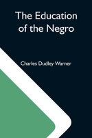 Education of the Negro 1530007798 Book Cover