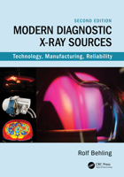 Modern Diagnostic X-Ray Sources: Technology, Manufacturing, Reliability 0367558459 Book Cover