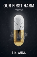 Our First Harm: Fallout B0FWNTFWSM Book Cover