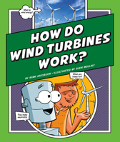 How Do Wind Turbines Work? 1503855988 Book Cover