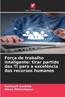 Força de trabalho inteligente: tirar partido das TI para a excelência dos recursos humanos 6209140955 Book Cover
