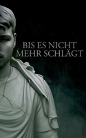 Bis es nicht mehr schlägt (German Edition) 3758300193 Book Cover