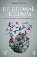 Relational Freedom: Emergent Properties of the Interpersonal Field 1138788414 Book Cover