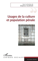 Usages de la culture et population pénale (Logiques Sociales) (French Edition) 2343146055 Book Cover