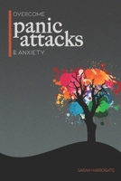 Overcome Panic Attacks & Anxiety 1977523102 Book Cover