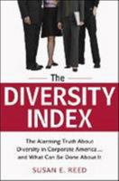 The Diversity Index: The Alarming Truth About Diversity in Corporate America... and What Can Be Done About It 0814416497 Book Cover