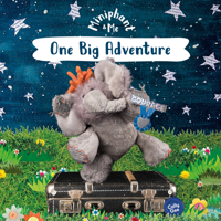 One Big Adventure: Miniphant & Me 1782598383 Book Cover