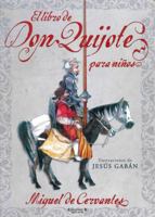 LIBRO DE DON QUIJOTE PARA NIÑOS, EL 8466622721 Book Cover