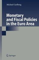 Monetary and Fiscal Policies in the Euro Area 3642067506 Book Cover