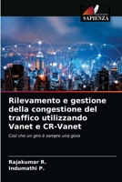 Rilevamento e gestione della congestione del traffico utilizzando Vanet e CR-Vanet: Così che un giro è sempre una gioia 6203643610 Book Cover
