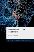 Data Protection Law and Emotion 0192845861 Book Cover