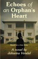 Echoes of an Orphan's Heart: The inspiring life of Ruth B0FY5NDGYB Book Cover