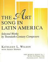 Art Song in Latin America: Selected Works by 20th Century (Vox Musicae No 1) 0945193998 Book Cover