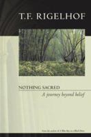 Nothing Sacred: A Journey Beyond Belief 0864923821 Book Cover