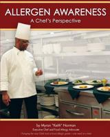 Allergen Awareness: A Chef's Perspective 0999723200 Book Cover