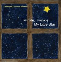 Twinkle, Twinkle My Little Star 1940861020 Book Cover