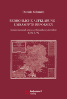 Bedrohliche Aufklarung - Umkampfte Reformen : Innerosterreich Im Josephinischen Jahrzehnt 1780-1790 3402246511 Book Cover