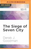 The Siege of Seven City 152266467X Book Cover