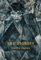 The Tigress: A Curious Love Story 8088628091 Book Cover