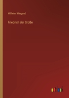 Friedrich Der Gro�e 0274110490 Book Cover