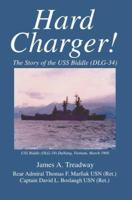 Hard Charger!: The Story of the USS Biddle (DLG-34) 0595360092 Book Cover