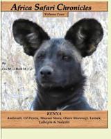 Africa Safari Chronicles: Kenya 1726360261 Book Cover