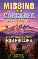 Missing in the Cascades : A Luke Mccain Novel 1957607432 Book Cover