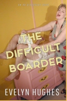 The Difficult Boarder: AN ABDL/Femdom book B0FK6FRDG2 Book Cover