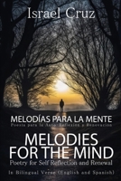 Melodies For The Mind/Melodías Para La Mente: Poetry for Self Reflection and Renewal/Poesía para la Auto-Reflexión y Renovación B0DQF936KH Book Cover