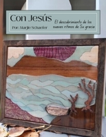 Con Jesús: El descubrimiento de los suaves ritmos de Su gracia (Spanish Edition) B0FSBRCQJX Book Cover