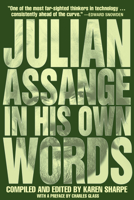Julian Assange In His Own Words 1682192636 Book Cover