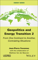 Geopolitics and Energy Transition 2: From One Continent to Another, Contrasting Situations (ISTE Invoiced) 1786309718 Book Cover