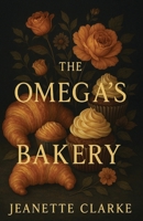 The Omega's Bakery B0FBRBGC3L Book Cover