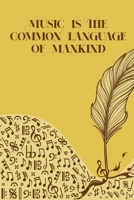 Music is the common Language of Mankind: Sheet music book DIN-A5 with 100 pages of empty staves for composers and music students to note music and melodies 1694022366 Book Cover