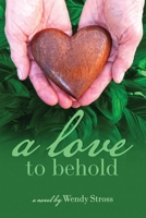 A Love to Behold 1777540410 Book Cover