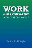 Work After Patriarchy 1441519971 Book Cover