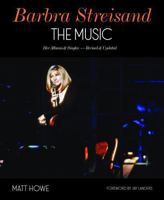 Barbra Streisand: The Music: Her Albums & Singles - Revised & Updated 195974822X Book Cover