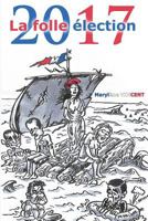 2017 La Folle Election 1546846085 Book Cover