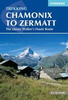 Chamonix to Zermatt: The Walker's Haute Route (Cicerone Guide) 1852845139 Book Cover