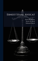 Ernest Staas, Avocat (French Edition) 1024788296 Book Cover