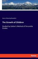 The Growth of Children 3337778844 Book Cover