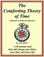 The Comforting Theory of Time: A Rhythmic & Whimsical Reflection B0F24FGKYH Book Cover