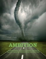 Ambition: Large Lined Journal 8.5 x 11 300 Pages 1676393676 Book Cover